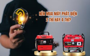 Máy phát điện động cơ 2 thì hay động cơ 4 thì